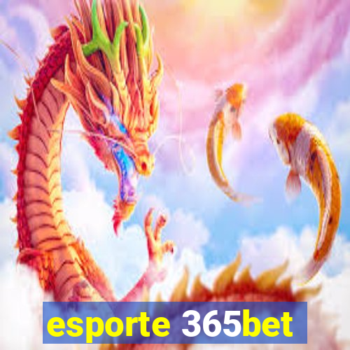 esporte 365bet